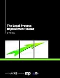 The legal process improvement toolkit