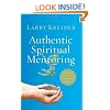 Authentic Spiritual Mentoring: Nurturing Believers Toward Spiritual Maturity