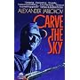 Carve the Sky