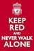 (24x36) Keep Red and Never Walk Alone Liverpool FC Sports Poster Print