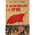EL ANTIMPERIALISMO Y EL APRA (CHILE) by  VICTO RUAL HAYA DE LA TORRE