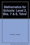 Mathematics for schools. Level 2. Bks.7 and 8. Teacher's resource book