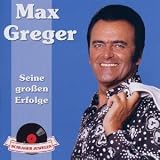 Eigenschaften Max Greger  / Schlagerjuwelen-Seine Grossen Erfolge (New Version
