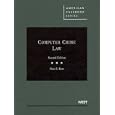 Computer Crime Law, 2d (American Casebook)