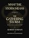 What the Storm Means: Prologue to the Gathering Storm