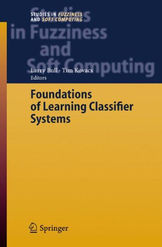Foundations of Learning Classifier Systems (Studies in Fuzziness and Soft Computing)