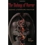 the biology of horror gothic literature and film