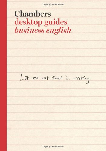 Chambers Desktop Guides: Business English
