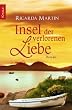 Insel der verlorenen Liebe: Roman