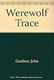 The werewolf trace