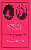 The passionate kindness : the love story of Robert Louis Stevenson and Fanny Osbourne