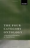 The Four-category Ontology: A Metaphysical Foundation for Natural Science