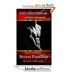 Secret Passions - Opfer der Leidenschaft: gay historical crime story
