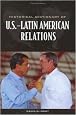 Historical Dictionary of U.S.-Latin American Relations