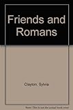 Friends and Romans