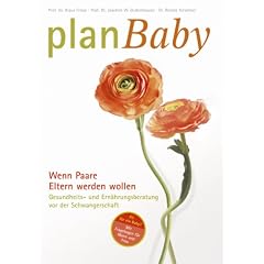 PlanBaby. Wenn Paare Eltern werden wollen - Mit Fragebogen f�r Mann und Frau