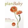 PlanBaby. Wenn Paare Eltern werden wollen - Mit Fragebogen f�r Mann und Frau