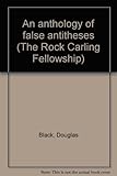 An anthology of false antitheses