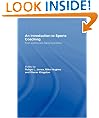 An Introduction to Sports Coaching: From Science and Theory to Practice
