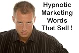 Hypnotic Marketing Words That Sell !