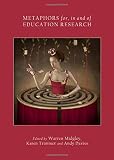 Metaphors for, in and of education research