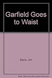 Garfield goes to waist