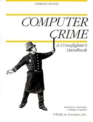 Computer Crime: A Crimefighter's Handbook (Computer Security)