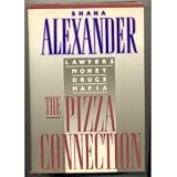 The Pizza Connection: Lawyers, Money, Drugs, Mafia
