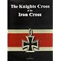 The Knights Cross of the Iron Cross