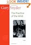 The Practice of the Wild: Essays