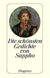 Die sch&ouml;nsten Gedichte von Sappho - Sappho