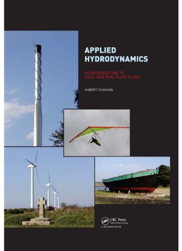 Applied Hydrodynamics: An Introduction to Ideal and Real Fluid Flows