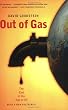 Out of Gas: The End of the Age Of Oil