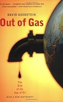 Out of Gas: The End of the Age of Oil