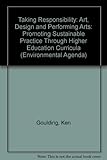 Taking responsibility : art, design, and performing arts