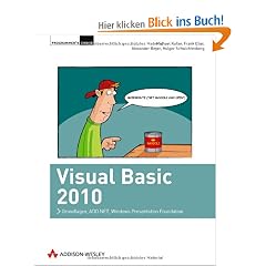 Visual Basic 2010: Grundlagen, ADO.NET, Windows Presentation Foundation