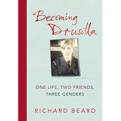 Becoming Drusilla: One Life, Two Friends, Three Genders