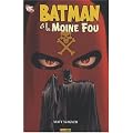 Batman : Batman et le Moine Fou