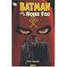 Batman : Batman et le Moine Fou