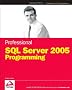 Professional SQL Server 2005 Programming (Programmer to Programmer)