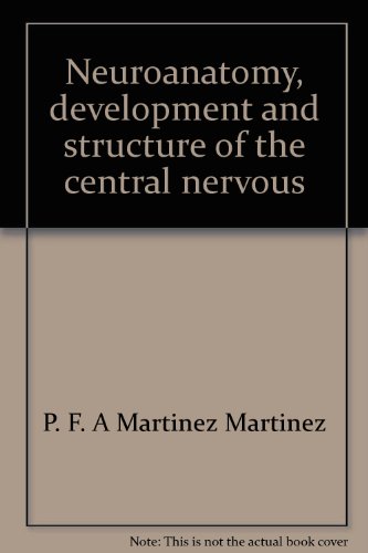Neuroanatomy, development and structure of the central nervous system