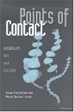 Points of Contact: Disability, Art, and Culture (Corporealities: Discourses of Disability)