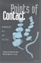 Points of Contact: Disability, Art, and Culture (Corporealities: Discourses of Disability)