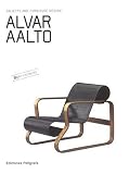 Alvar Aalto: Objects and Furniture Design (By Architects)