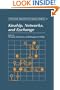 Kinship, Networks, and Exchange (Structural Analysis in the Social Sciences)