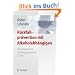R�ckfallpr�vention mit Alkoholabh�ngigen: Das strukturierte Trainingsprogramm S.T.A.R.