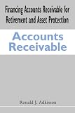 Buy : Financing Accounts Receivable for Retirement and Asset Protection