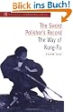 The Sword Polisher's Record Sword Polisher's Record: The Way of Kung-Fu the Way of Kung-Fu (Tuttle Martial Arts)