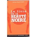 Le livre de la beaut� noire