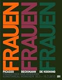 Produkt-Bild: Frauen. Picasso, Beckmann, de Kooning